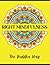 The Buddha Way Planner - Right Mindfulness (The Mental Discipline Path) 8.5 x 11, Undated: Achieve Nirvana in Planning Your Daily Tasks & Boost ... Weekly & Monthly Planner with Goal Planner