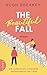 The Beautiful Fall - Die vollkommen irritierende Kettenreakti... by Hugh Breakey The Beautiful Fall - Die vollkommen irritierende Kettenreakti... by Hugh Breakey