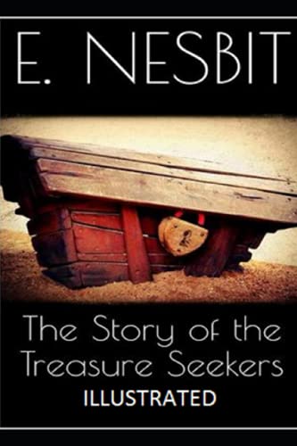 The Story of the Treasure Seekers Illustrated