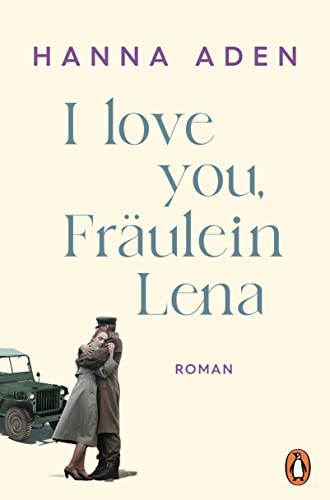 I love you, Fräulein Lena (Kindle Edition)