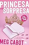 Princesa por sorpresa by Meg Cabot