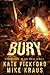 BURY - Melt Book 3: (A Thri...
