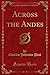 Across the Andes by Charles Johnson Post