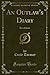 An Outlaw's Diary by Cecile Tormay