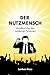 Der Nutzmensch: Handbuch fü...