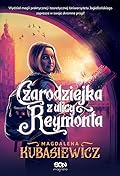 Czarodziejka z ulicy Reymonta