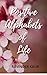 Positive Alphabets of Life:...