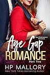 Age Gap Romance, Part Two by H.P. Mallory