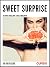 Sweet surprise - and other ...