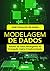 Modelagem de dados - estudos de casos abrangentes da concepção lógica à implementação (Portuguese Edition)