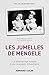 Les jumelles de Mengele: Le témoignage unique d'une rescapée d'Auschwitz (French Edition)