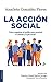 La acción social by Anacleto González Flores