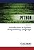 Introduction to Python Programming Language