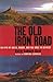 The Old Iron Road : An Epic...