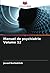Manuel de psychiatrie Volum...
