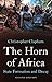 The Horn of Africa by Christopher Clapham