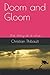 Doom and Gloom: ..the story of a virus