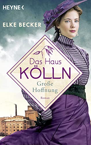 Das Haus Kölln. Große Hoffnung: Roman (Die Kölln-Saga 2) (German Edition)