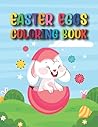 Easter Eggs Coloring Book: Toddlers Preschoolers Coloring Book Ages 1-4, 2-6, 4-8 With Beautiful Spring Flowers Mandala Designs (My First Big Book Of Coloring) Easter Eggs Coloring Book: Toddlers Preschoolers Coloring Book Ages 1-4, 2-6, 4-8 With Beautiful Spring Flowers Mandala Designs (My First Big Book Of Coloring)