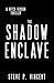 The Shadow Enclave: A Mitch Herron Thriller