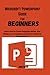 Microsoft PowerPoint Guide ...