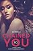 Chained to You