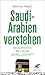 Saudi-Arabien verstehen