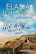 The Day He Left Town