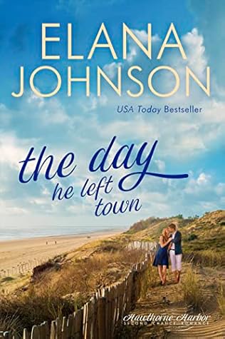 The Day He Left Town (Hawthorne Harbor #0.5)