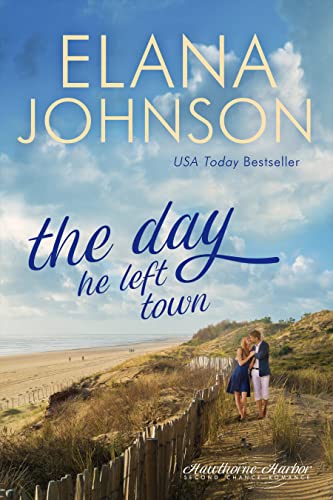 The Day He Left Town (Hawthorne Harbor #0.5)