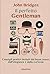 Il perfetto gentleman. Cons...