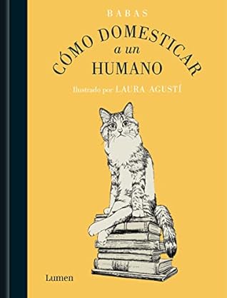 Cómo domesticar a un humano