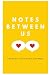 Notes Between Us - A Couple...