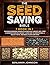 The Seed Saving Bible by Benjamin Johnson