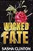 Wicked Fate (Wicked Men)
