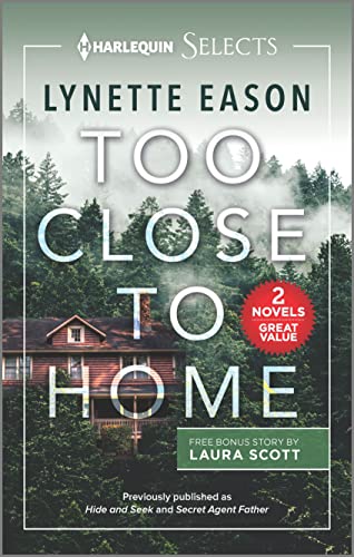 Too Close to Home: Hide and Seek / Secret Agent Father (Kindle Edition)