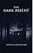 The Dark Assent