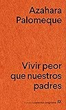 Vivir peor que nuestros padres