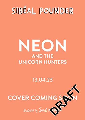 Neon and The Unicorn Hunters (Kindle Edition)