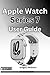 Apple Watch Series 7 User G...