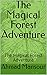 The Magical Forest Adventur...