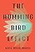 The Hummingbird Effect
