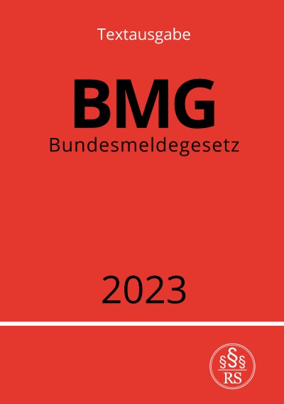 Bundesmeldegesetz - BMG 2023 (German Edition)