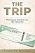 The Trip: Planning a Journe...