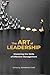 The Art of Leadership: Mast...