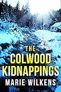 The Colwood Kidnappings