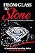 From Glass To Stone: Journa...