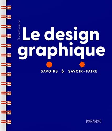 LE DESIGN GRAPHIQUE - SAVOIRS (Hardcover)