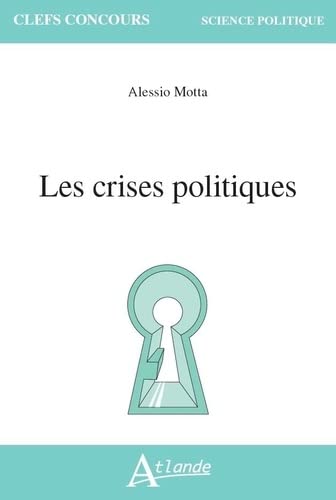 Les crises politiques (Paperback)