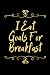 I Eat Goals For Breakfast: ...